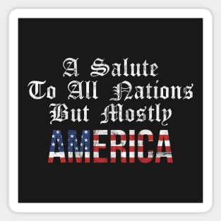 A Salute to All Nations But Mostly AMERICA! Vintage Sticker